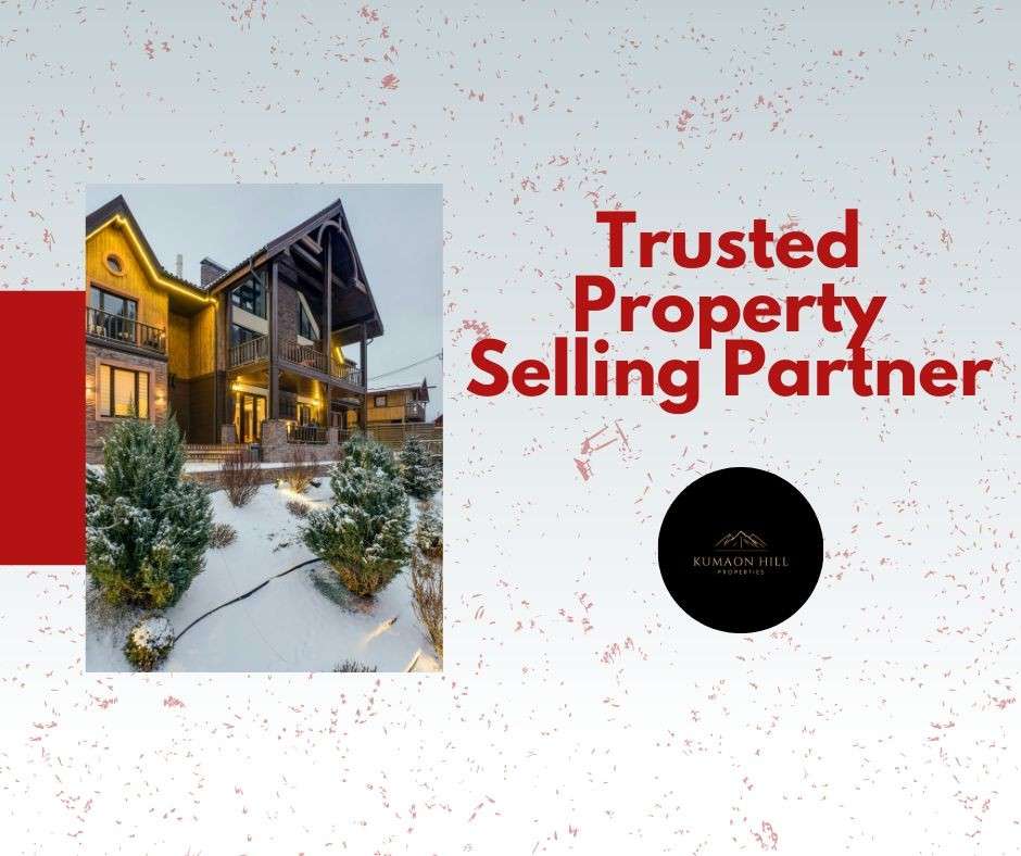 Sell a property in Nainital quickly and safely